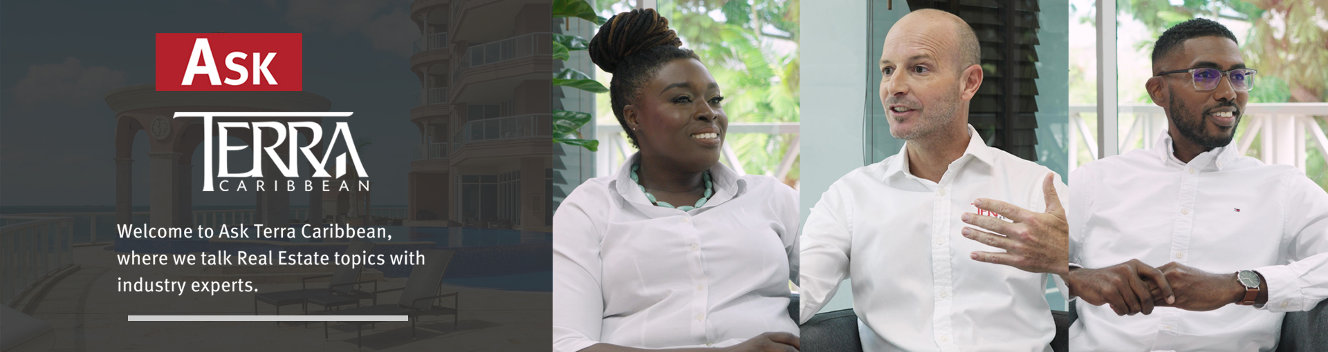 Ask Terra Caribbean (Ep 6 & 7)
